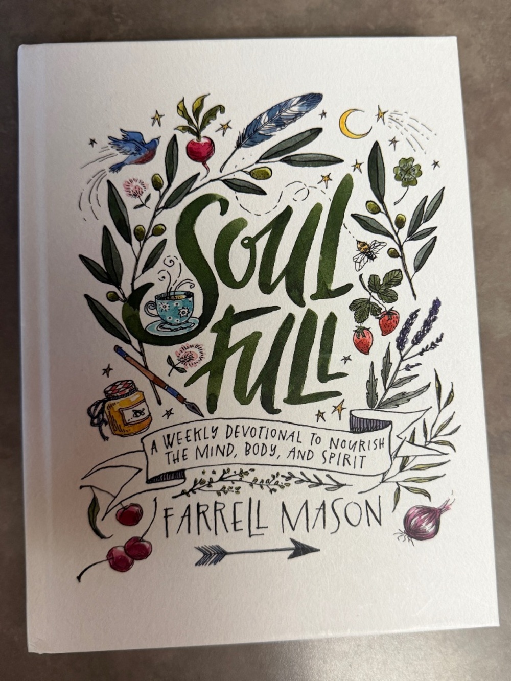 Soul Full - Hardback Weekly Devotional Book